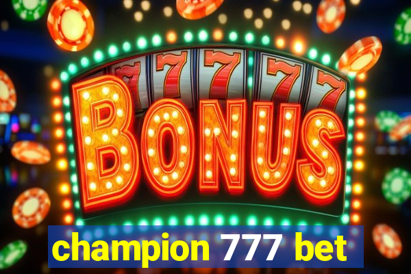 champion 777 bet